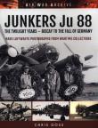 JUNKERS JU 88 TWILIGHT YEARS. Autor: Goss Chris. Dadada.pl Okładka książki JUNKERS JU 88 TWILIGHT YEARS