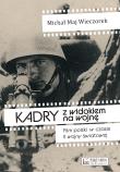 Kadry z widokiem na wojnę. Autor: Maj Wieczorek Michał. Dadada.pl Okładka książki Kadry z widokiem na wojnę