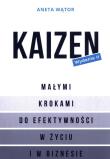 Okładka książki Kaizen Małymi krokami do efektywności w życiu i w biznesie