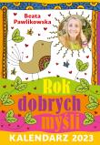 Okładka książki Kalendarz 2023 Rok dobrych myśli Beaty Pawlikowskiej