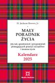 Kalendarz Mały Poradnik Życia 2025 r.. Autor: H. Jackson Brown. Dadada.pl Okładka książki Kalendarz Mały Poradnik Życia 2025 r.