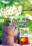 Kalendarz ogrodniczy. Poradnik praktyczny. Autor: Opracowanie zbiorowe. Dadada.pl Okładka książki Kalendarz ogrodniczy. Poradnik praktyczny