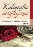 Kaligrafia artystyczna Ćwiczenia w piśmie ozdobnym i w stylu retro. Autor: Szalewska Katarzyna. Dadada.pl Okładka książki Kaligrafia artystyczna Ćwiczenia w piśmie ozdobnym i w stylu retro