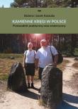 Kamienne kręgi w Polsce. Autor: Bożena Kaszuba, KASZUBA JACEK. Dadada.pl Okładka książki Kamienne kręgi w Polsce