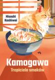 Kamogawa. Tropiciele smaków. Autor: Hisashi Kashiwai. Dadada.pl Okładka książki Kamogawa. Tropiciele smaków