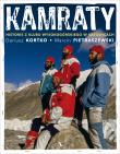 Kamraty. Historie z Klubu Wysokogórskiego.... Autor: Dariusz Kortko, Pietraszewski Marcin. Dadada.pl Okładka książki Kamraty. Historie z Klubu Wysokogórskiego...