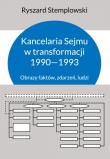Kancelaria Sejmu w transformacji 1990-1993. Autor: Stemplowski Ryszard. Dadada.pl Okładka książki Kancelaria Sejmu w transformacji 1990-1993