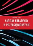 Okładka książki Kapitał kreatywny w przedsiębiorstwie w.3