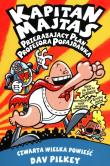 Kapitan Majtas. Przerażający plan Prof. Pofajdanka. Autor: Dav Pilkey. Dadada.pl Okładka książki Kapitan Majtas. Przerażający plan Prof. Pofajdanka