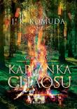 Kapłanka chaosu. Córa Lasu. Tom 2. Autor: Komuda J.K.. Dadada.pl Okładka książki Kapłanka chaosu. Córa Lasu. Tom 2