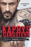 Kaprys gangstera wyd. specjalne. Autor: Katarzyna Mak. Dadada.pl Okładka książki Kaprys gangstera wyd. specjalne