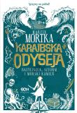 Okładka książki Karaibska odyseja. Bazyliszek, sztorm i morski kamień