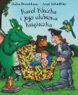 Karol Kleczka i jego ulubiona książeczka. Autor: Donaldson Julia, Scheffler Axel. Dadada.pl Okładka książki Karol Kleczka i jego ulubiona książeczka
