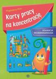 Karty pracy na koncentrację edukacja wczesnoszkolna. Autor: Hinz Magdalena. Dadada.pl Okładka książki Karty pracy na koncentrację edukacja wczesnoszkolna