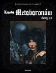 Kasta Metabaronów T.5-8 w.2. Autor: Alejandro Jodorowsky, Juan Gimenez. Dadada.pl Okładka książki Kasta Metabaronów T.5-8 w.2