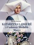 Katarzyna Laboure i Cudowny Medalik Maryi. Autor: Stanzone Marcello. Dadada.pl Okładka książki Katarzyna Laboure i Cudowny Medalik Maryi