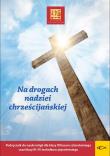 Katechizm LO 3 Na drogach nadziei.... Autor:   Praca zbiorowa. Dadada.pl Okładka książki Katechizm LO 3 Na drogach nadziei...