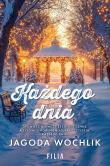 Każdego dnia. Autor: Wochlik Jagoda. Dadada.pl Okładka książki Każdego dnia