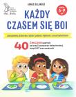 Każdy czasem się boi. Jak pomóc dziecku radzić sobie z lękiem i zmartwieniami. Autor: Selinger Agnes. Dadada.pl Okładka książki Każdy czasem się boi. Jak pomóc dziecku radzić sobie z lękiem i zmartwieniami