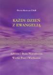 Każdy Dzień z Ewangelią Adwent i Boże.... Autor: Piotr Koźlak CSsR. Dadada.pl Okładka książki Każdy Dzień z Ewangelią Adwent i Boże...