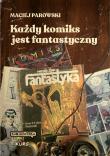 Każdy komiks jest fantastyczny. Autor: Parowski Maciej. Dadada.pl Okładka książki Każdy komiks jest fantastyczny