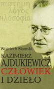 Kazimierz Ajdukiewicz. Człowiek i dzieło. Autor: Słomski Wojciech. Dadada.pl Okładka książki Kazimierz Ajdukiewicz. Człowiek i dzieło