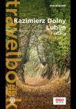 Kazimierz Dolny, Lublin i okolice Travelbook. Autor: Magdalena Bodnari. Dadada.pl Okładka książki Kazimierz Dolny, Lublin i okolice Travelbook