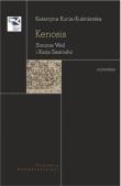 Kenosis Simone Weil i Kaija Saariaho. Autor: Kucia-Kuśmierska Katarzyna. Dadada.pl Okładka książki Kenosis Simone Weil i Kaija Saariaho