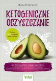 Ketogeniczne oczyszczanie. . Autor: MAria Emmerich. Dadada.pl Okładka książki Ketogeniczne oczyszczanie.