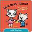 Kicia Kocia i Nunuś. Nie, Nunusiu! Tak, Nunusiu!. Autor: Anita Głowińska. Dadada.pl Okładka książki Kicia Kocia i Nunuś. Nie, Nunusiu! Tak, Nunusiu!