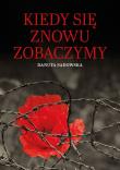 Kiedy się znowu zobaczymy. Autor: Danuta Sadowska. Dadada.pl Okładka książki Kiedy się znowu zobaczymy