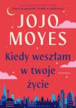 Okładka książki Kiedy weszłam w twoje życie