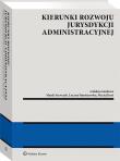 Kierunki rozwoju jurysdykcji administracyjnej. Autor: r.pr. prof. dr hab. Rafał Stankiewicz, Romańska Marta, red. Hanna Knysiak-Sudyka, Prof. dr hab. Marek Wierzbowski, Kotulski Mariusz, Marta Kisielowska, Chlipała Monika, Wojciech Drobny (red.), Giętkowski Radosław, Ruczkowski Piotr, Piotr Pietraszek, Małysa-Sulińska Katarzyna, Nitecki Stanisław, Aleksandra Monarcha-Matlak, Smarż Joanna, Kamiński Marcin, Sieniuć Magdalena, Mędrzycki Radosław, Sylwestrzak Dorota, Przemysław Marek Szewczyk, Kruś Maciej, Teszner Krzysztof, Mierzejewski Paweł, Brzezińska-Rawa Anna, Jakubowski Aleksander, Szewczyk Ewa, Klonowski Kamil, Jarosław Czerwiński, Żywicka Agnieszka, Bielecki Leszek, Zalewski Paweł Daniel, Małecka-Łyszczek Magdalena, Mateusz Błachucki, Geburczyk Filip, Martyna B. Wilbrandt-Gotowicz, Kościuk Dominik, Artur Modrzejewski, Ulasiewicz Michał Igor, Misiejko Adrian, Ewa Wójcicka, Firlus Jakub Grzegorz, Szafrańska Weronika, Lisowski Piotr, Cebera Agata, Róg-Dyrda Joanna, Dubiński Łukasz, Sołtysiak Patrycja, Staniszewska Lucyna, dr Agata Pyrzyńska, Przemysław Zdyb, Dominika Cendrowicz, Błażewski Maciej, Angelika Kurzawa, Dagmara Gut, Kuczyński Tomasz, Rokicka-Murszewska Karolina, Główczewska Aleksandra, Kozień Adam, Barbara Kazimiera Kowalczyk, red. Jarosław Dobkowski, Robert Talaga, Paweł Romaniuk, Łukasz Prus, Piotr Janiak, Piotr Kobylski, Dobkowska Bogusława, Monika Żuchowska-Grzywacz, Emilia Gulińska, Justyna Mielczarek-Mikołajów, Paweł Śwital, Dominika Skoczylas, Wojciech Wojtyła, Kamil Panasiuk, Zieliński Grzegorz. Dadada.pl Okładka książki Kierunki rozwoju jurysdykcji administracyjnej