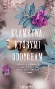Kłamstwa, którymi oddycham. Autor: Misiołek Katarzyna. Dadada.pl Okładka książki Kłamstwa, którymi oddycham