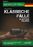 Klassische Falle /Klasyczna pułapka Niemiecki z ćw. Autor: Ingrid Glomp, Niebrzydowska Bożena. Dadada.pl Okładka książki Klassische Falle /Klasyczna pułapka Niemiecki z ćw