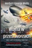 Klasyka Literatury Angielskiej. Wojna w przestworzach. Autor: Herbert George Wells. Dadada.pl Okładka książki Klasyka Literatury Angielskiej. Wojna w przestworzach