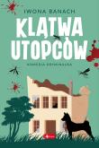 Klątwa utopców. Autor: Banach Iwona. Dadada.pl Okładka książki Klątwa utopców