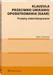 Klauzula przeciwko unikaniu opodatkowania (GAAR). Autor: Jakub Jankowski. Dadada.pl Okładka książki Klauzula przeciwko unikaniu opodatkowania (GAAR)