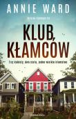 Klub kłamców. Autor: Annie Ward, Grażyna Woźniak. Dadada.pl Okładka książki Klub kłamców