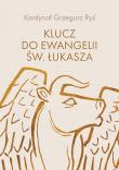 Klucz do Ewangelii św. Łukasza. Autor: Grzegorz Ryś. Dadada.pl Okładka książki Klucz do Ewangelii św. Łukasza