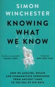 Knowing What We Know. Autor: Simon Winchester. Dadada.pl Okładka książki Knowing What We Know