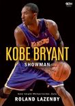 Kobe Bryant. Showman w.3. Autor: Roland Lazenby, Rutkowski Michał. Dadada.pl Okładka książki Kobe Bryant. Showman w.3