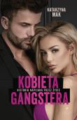 Kobieta gangstera. Autor: Harmak Katarzyna. Dadada.pl Okładka książki Kobieta gangstera