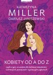 Kobiety od A do Z. Autor: Katarzyna Miller, DARIUSZ JANISZEWSKI. Dadada.pl Okładka książki Kobiety od A do Z
