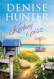 Kochaj i pisz. Autor: Hunter Denise. Dadada.pl Okładka książki Kochaj i pisz