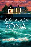 Kochająca żona. Autor: Smith Miranda. Dadada.pl Okładka książki Kochająca żona