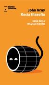 Kocia filozofia / Fundacja Kultura Liberalna. Autor: John Gray. Dadada.pl Okładka książki Kocia filozofia / Fundacja Kultura Liberalna