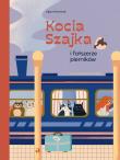 Kocia Szajka i fałszerze pierników. Autor: Romaniuk Agata. Dadada.pl Okładka książki Kocia Szajka i fałszerze pierników