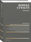 Kodeks cywilny Komentarz. Autor: Balwicka-Szczyrba Małgorzata, Filip Czuchwicki, Marcin Glicz (red.), Kowalczyk Beata J., Jantowski Leszek, Karaszewski Grzegorz, Lutkiewicz-Rucińska Anita, Maciejewska-Szałas Maja, Maśniak Dorota, Sikorski Grzegorz, Sylwestrzak Anna, Bartosz Szolc-Nartowski. Dadada.pl Okładka książki Kodeks cywilny Komentarz