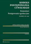 Okładka książki Kodeks postępowania cywilnego. Komentarz. Postępowanie egzekucyjne. Art. 758-1095(1)